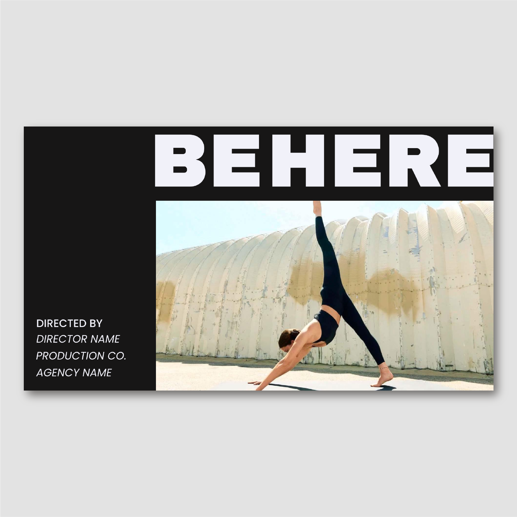 BE HERE | MINIMALIST DIRECTOR'S TREATMENT TEMPLATE